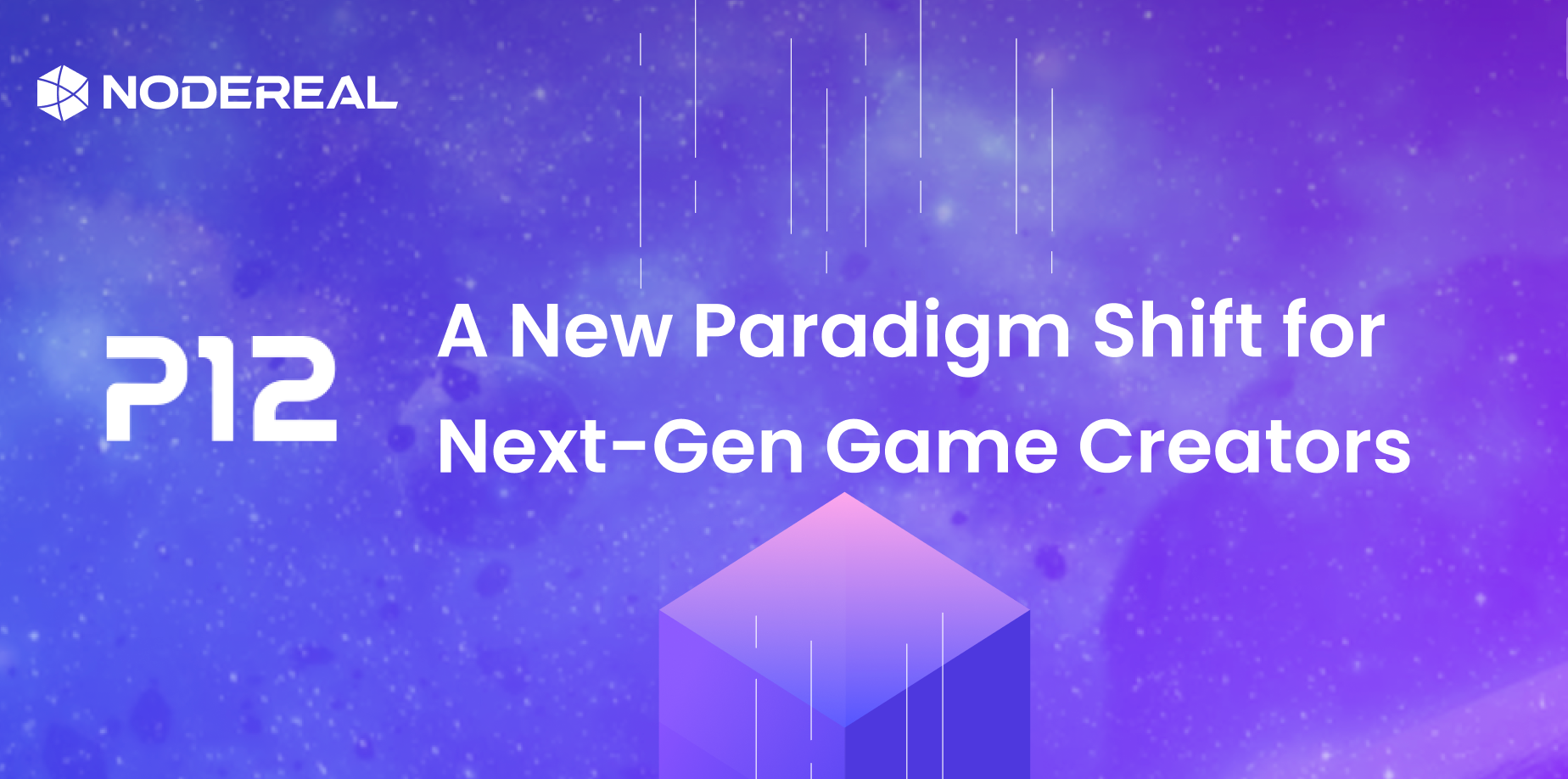 Project Twelve (P12): A New Paradigm Shift for Next-Gen Game Creators
