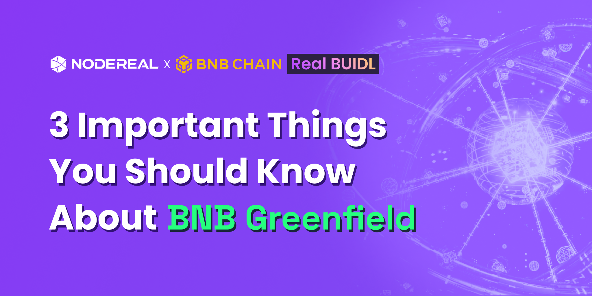 3 Important Things You Should Know About BNB Greenfield