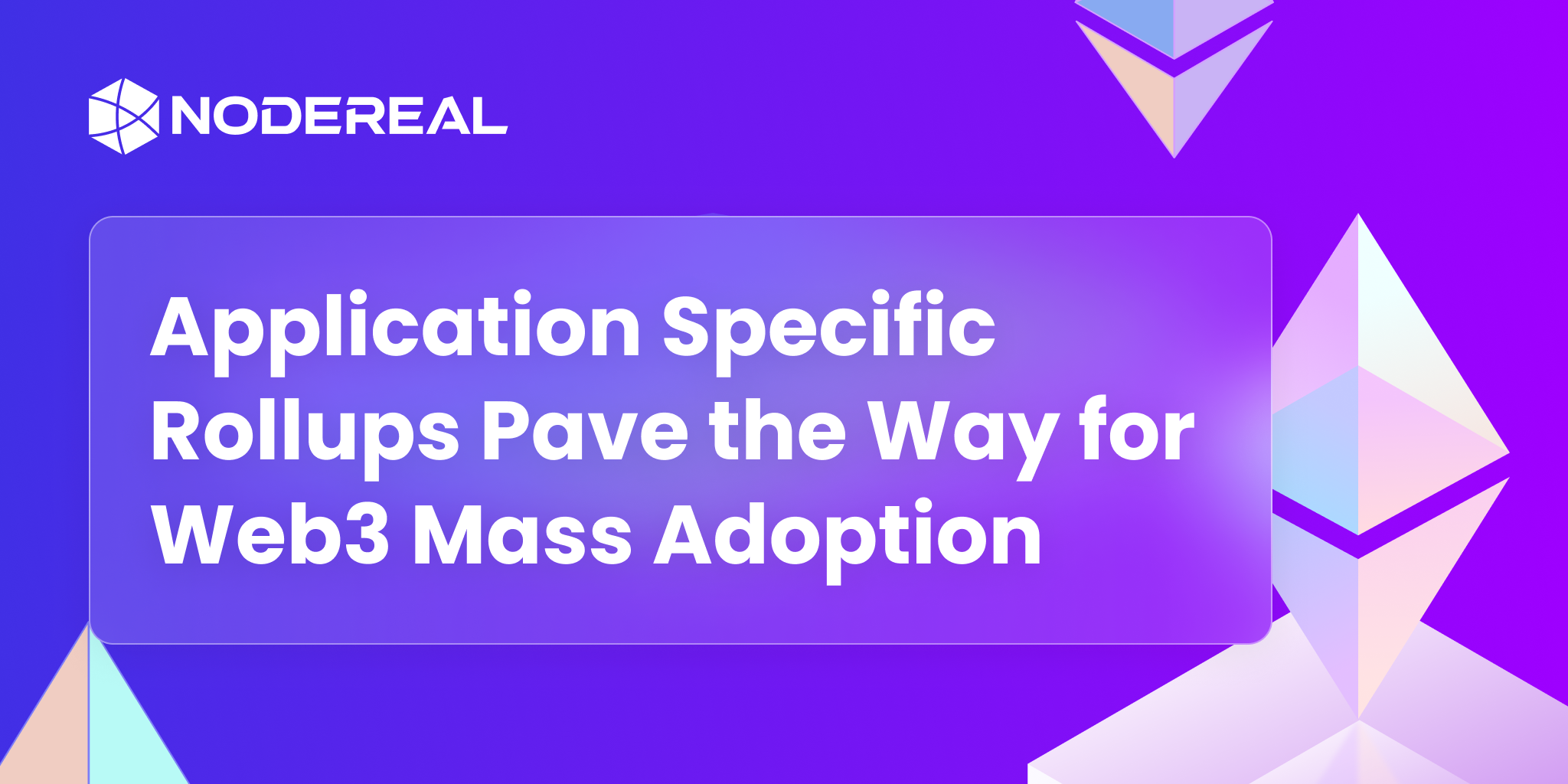 Application-Specific Rollups Pave the Way for Web3 Mass Adoption