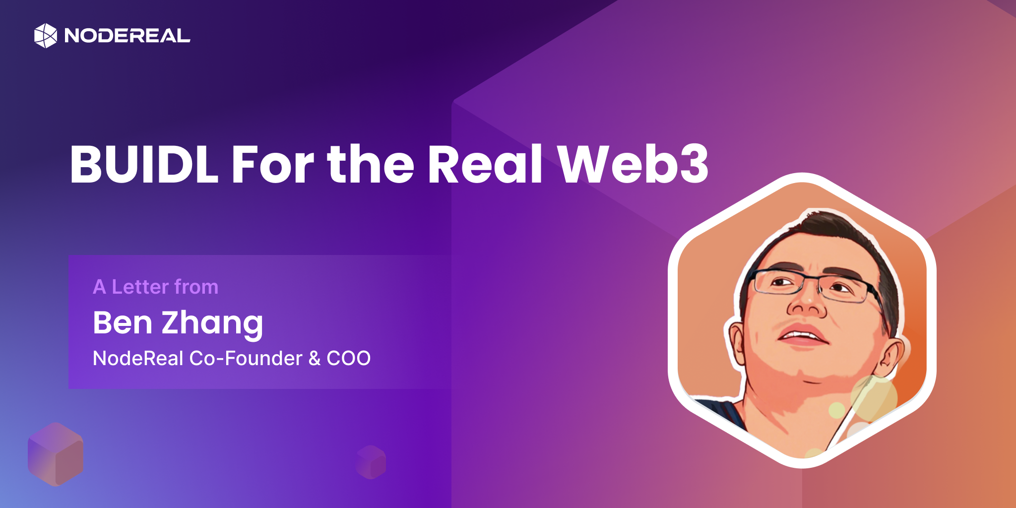 BUIDL For the Real Web3  - A Letter from NodeReal COO