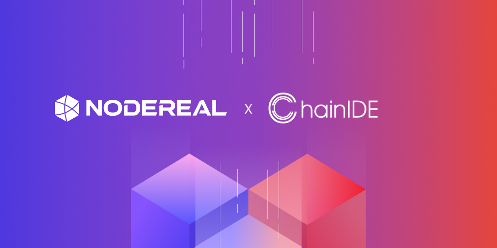 NodeReal Partners With ChainIDE to Empower Web3 Development