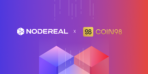 NodeReal Partners with Coin98 to Boost the Mass Adoption of DeFi